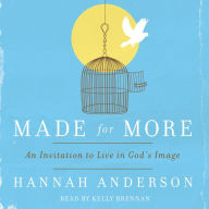 Made for More: An Invitation to Live in God's Image