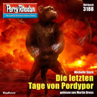 Perry Rhodan 3188: Die letzten Tage von Pordypor: Perry Rhodan-Zyklus 
