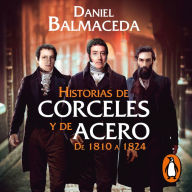 Historias de corceles y de acero (de 1810 a 1824)