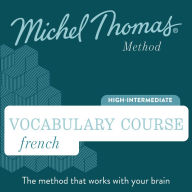 French Vocabulary Course (Michel Thomas Method) audiobook - Full course: Learn French with the Michel Thomas Method