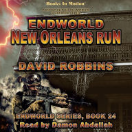 ENDWORLD: NEW ORLEANS RUN by David Robbins (Endworld Series, Book 24)