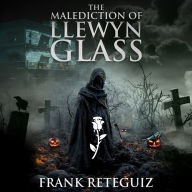 The Malediction of Llewyn Glass