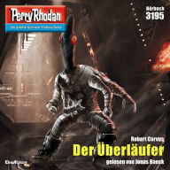 Perry Rhodan 3195: Der Überläufer: Perry Rhodan-Zyklus 
