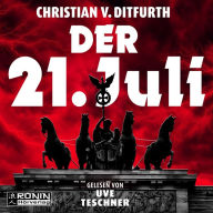 Der 21. Juli (ungekürzt)