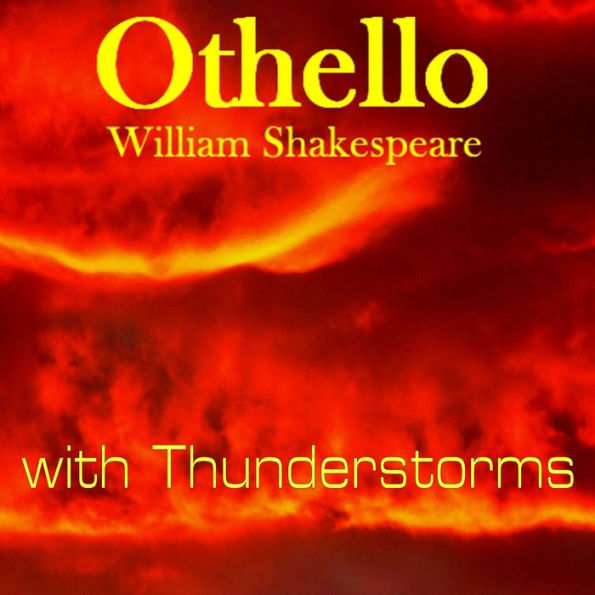 Othello by William Shakespeare - with Thunderstorms