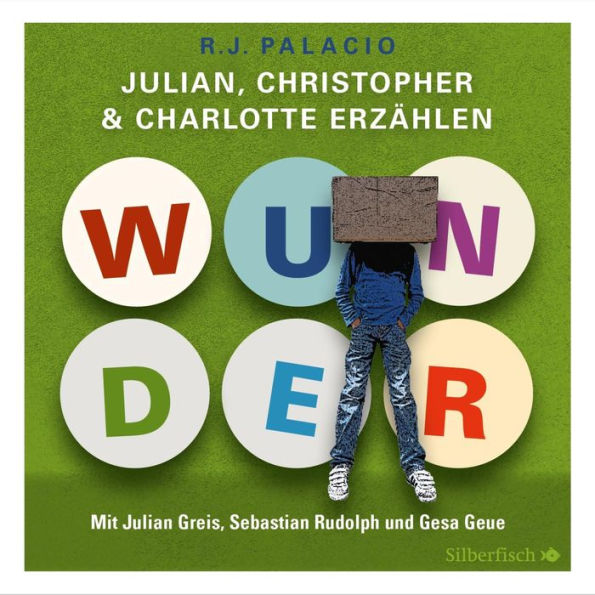 Wunder. Julian, Christopher und Charlotte erzählen (Abridged)