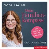 Mein Familienkompass: Was brauch ich und was brauchst du?