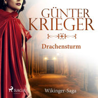 Drachensturm - Wikinger-Saga (Ungekürzt)