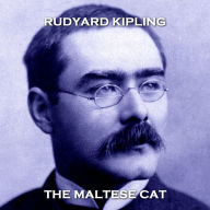 The Maltese Cat: Celebrated author of The Jungle Book, Kipling brings another marvellous story from the perspective of an animal, this time about a game of polo set in India during British rule