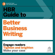 HBR Guide to Better Business Writing