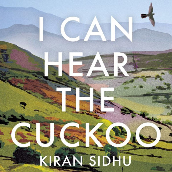 I Can Hear the Cuckoo: Life in the Wilds of Wales