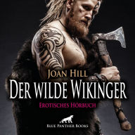 Der wilde Wikinger / Erotik Audio Story / Erotisches Hörbuch: Karneval der wilden Triebe ...