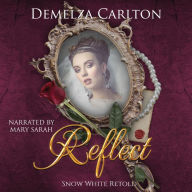 Reflect: Snow White Retold