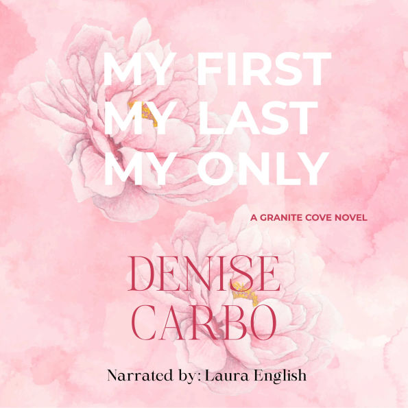 My First My Last My Only