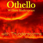 Othello by William Shakespeare - with Thunderstorms