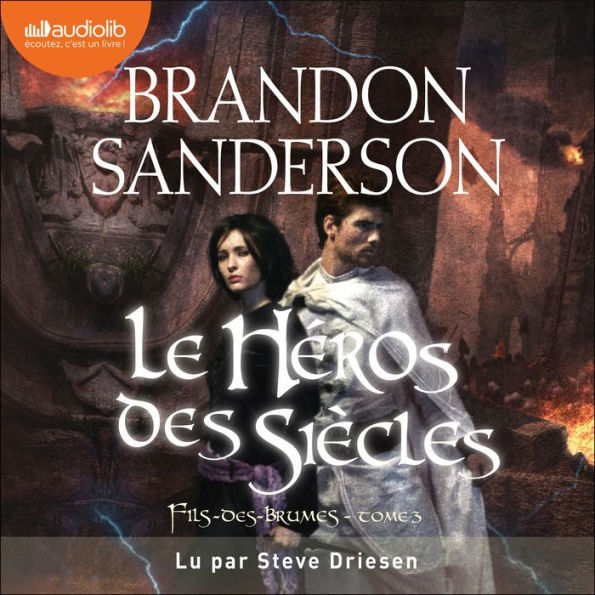 Le Héros des siècles: Fils des brumes, tome 3