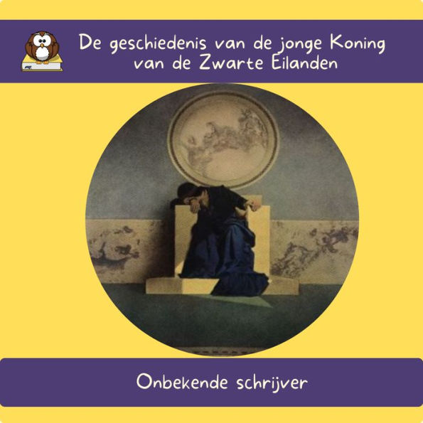 De geschiedenis van de jonge Koning van de Zwarte Eilanden