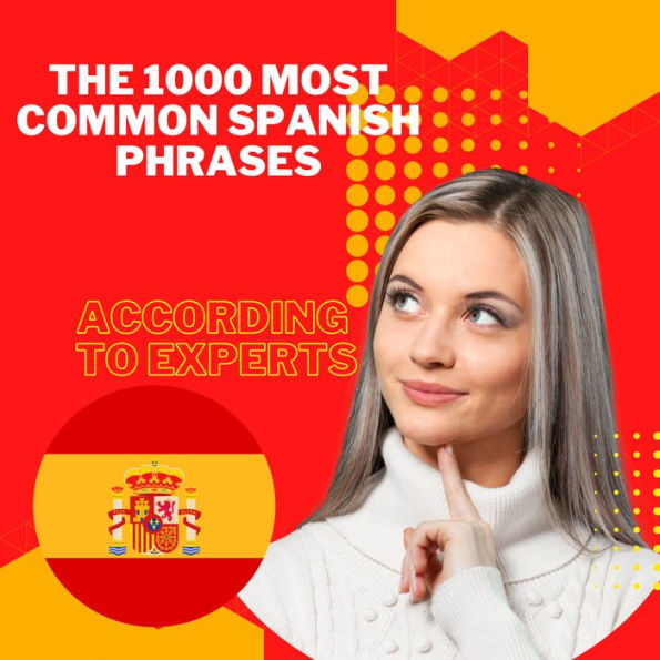 The 1000 most Common Spanish Phrases 