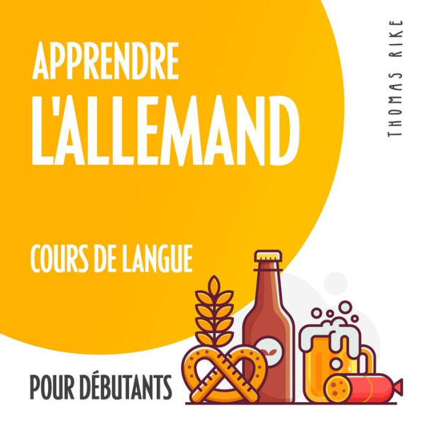 Apprendre l'allemand (cours de langue pour débutants)