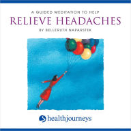 A Guided Meditation To Help Relieve Headaches (Abridged)
