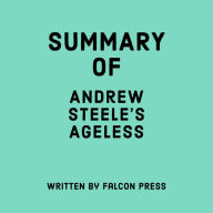 Summary of Andrew Steele's Ageless