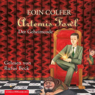 Artemis Fowl - Der Geheimcode (Ein Artemis-Fowl-Roman 3) (Abridged)