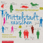 Mittelstadtrauschen (Abridged)