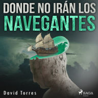 Donde no irán los navegantes