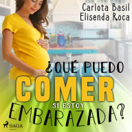 ¿Qué puedo comer si estoy embarazada?