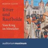 Ritter und Raufbolde (Ungekürzt)