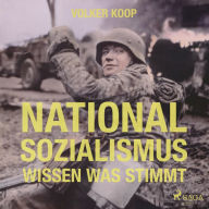 Nationalsozialismus (Ungekürzt)