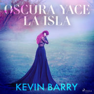 Oscura yace la isla / Dark Lies the Island