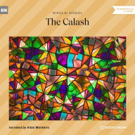 Calash, The (Unabridged)