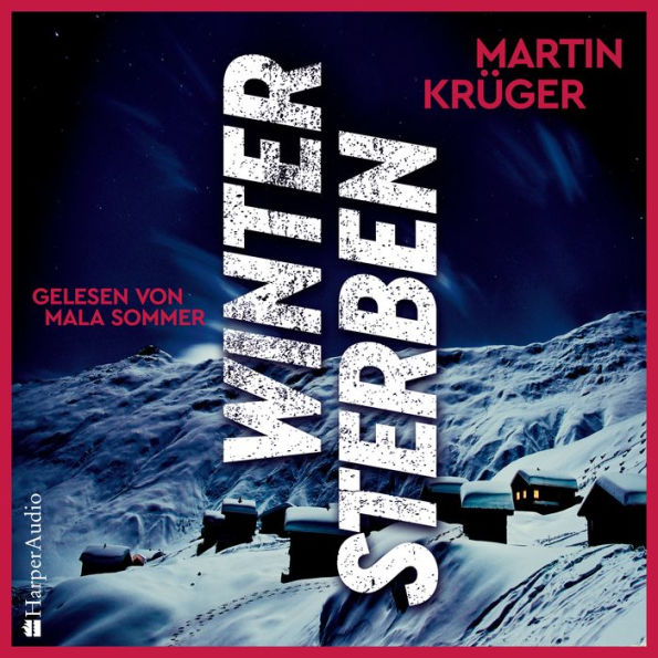 Wintersterben (ungekürzt): Thriller