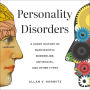 Personality Disorders: A Short History of Narcissistic, Borderline, Antisocial, and Other Types