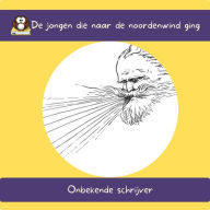 De jongen die naar de noordenwind ging