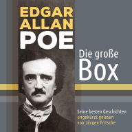 Edgar Allan Poe - seine besten Geschichten: Die große Box