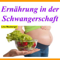 Ernährung in der Schwangerschaft