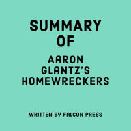 Summary of Aaron Glantz's Homewreckers