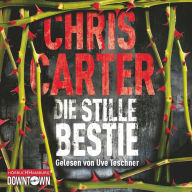 Die stille Bestie (Ein Hunter-und-Garcia-Thriller 6)