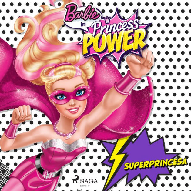 Barbie - Superprincesa by Mattel, Vanessa Perez Jurado | 2940176854046 ...