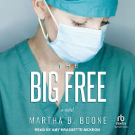 The Big Free: A Novel