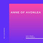 Anne of Avonlea (Unabridged)