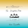 The Daughter Ship: A Novel