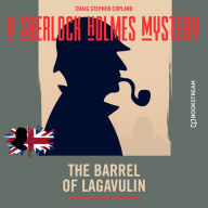 Barrel of Lagavulin, The - A Sherlock Holmes Mystery, Episode 6 (Unabridged)