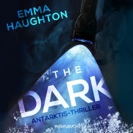 Dark, The - Antarktis-Thriller