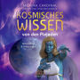 KOSMISCHES WISSEN VON DEN PLEJADEN: Botschaften & Anleitungen der Lichtwesen (Ungekürzte Lesung) (Abridged)