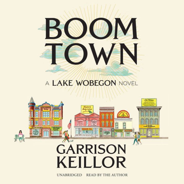 Boom Town: A Lake Wobegon Novel