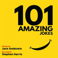 101 Amazing Jokes - British Narration Edition: From the Master of Hilarity