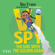 Vi Spy: The Girl with the Golden Gran: The Girl with the Golden Gran